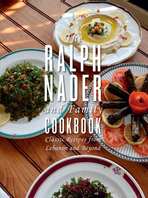Title details for The Ralph Nader and Family Cookbook by Ralph Nader - Available